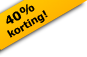 Nu 40% extra korting!